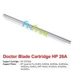 Doctor Blade Toner HPC 26A CF226A, Printer HPC LaserJet Pro M402 M402d M402dn M402dne M402dw M402n MFP M426 M426dw M426fdn M426fdw